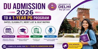 DU Admission 2026 to a 1-year PG program: Dates, Eligibility, Merit List & Seat Matrix